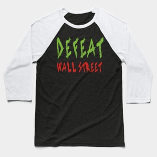Defeat Wall Street Baseball T-Shirt